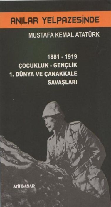 Anılar Yelpazesinde Mustafa Kemal Atatürk