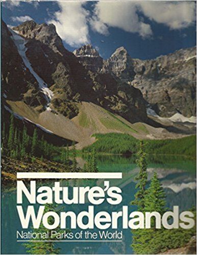 Nature's Wonderlands / National Parks of the World