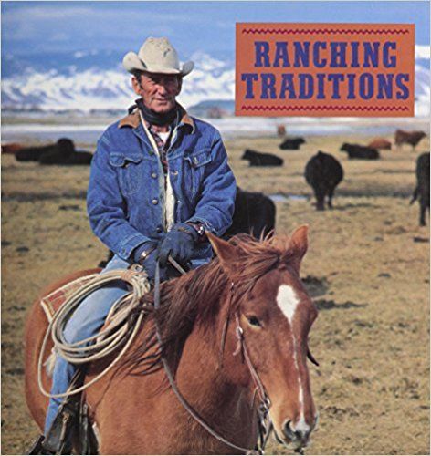 Ranching Traditions / Legacy of the American West