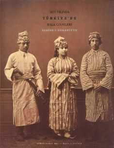 1873 Yılında Türkiye'deki Halk Giysileri: Elbise-i Osmaniyye