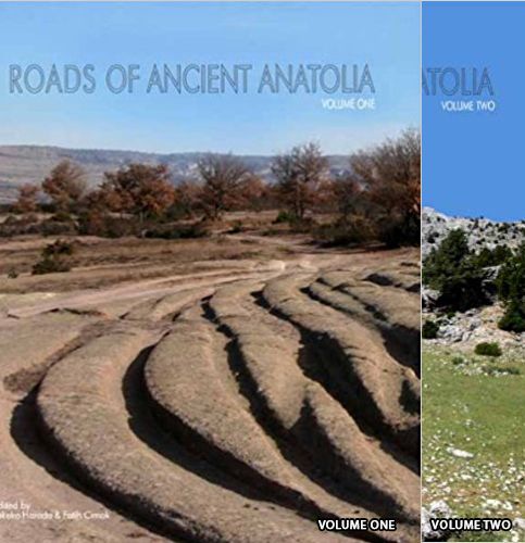 Roads Of Ancient Anatolia Volume 1-2