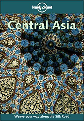 Lonely Planet Central Asia 
