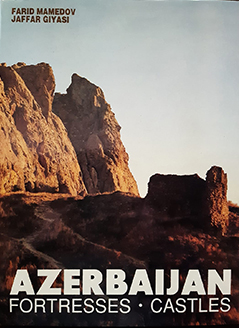 Azerbaijan: Fortresses, Castles 