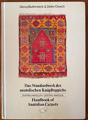 Handbook of Anatolian Carpets: Das Standardwerk des anatolischen Knüpfteppichs