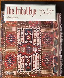 The Tribal Eye: Antique Kilims of Anatolia