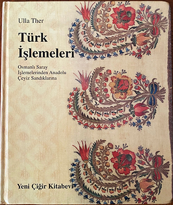 Türk işlemeleri: Osmanlı saray işlemelerinden Anadolu çeyiz sandıklarına