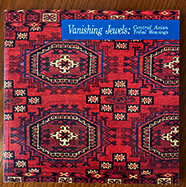 Vanishing Jewels: Central Asian Tribal Weavings