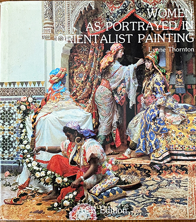 Women as Portrayed in Orientalist Painting (v. 3) (Orientalistes, Les)